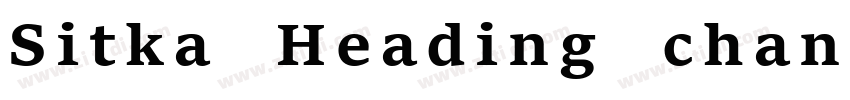 Sitka Heading chang字体转换